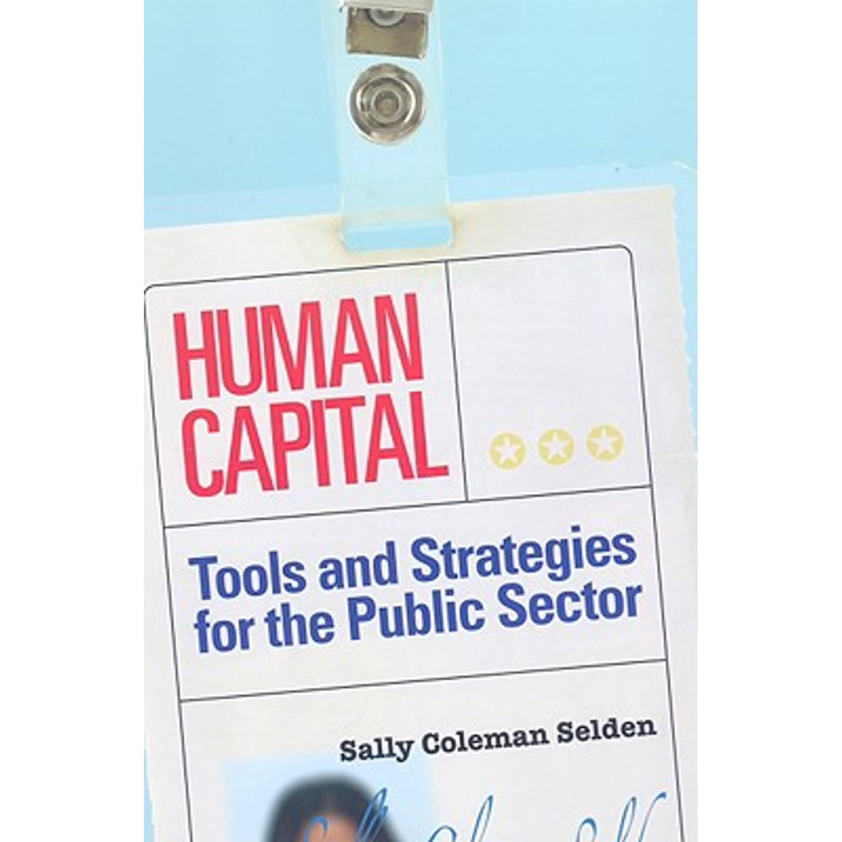 Human Capital: Tools and Strategies for the Public Sector Paperback B6713